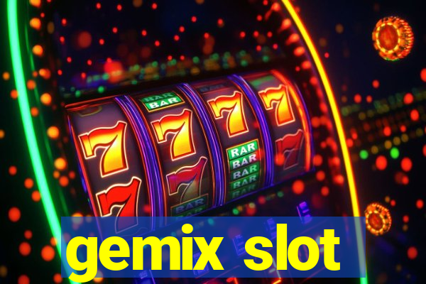 gemix slot